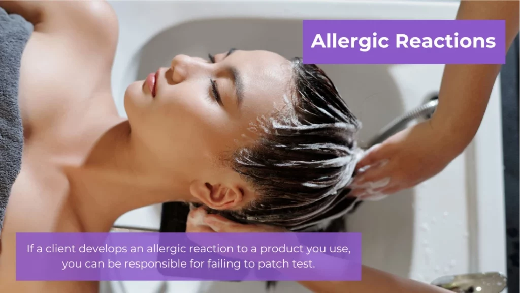 A client receives a shampoo at a salon shampoo station. Text overlay reads, "Allergic Reactions If a client develops an allergic reaction to a product you use, you can be responsible for failing to patch test."