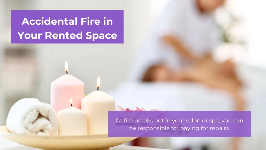 A closeup of a bowl with lit candles, orchids, and a towel in a spa. In the background, a massage therapist massages a client's back. Text overlay reads, "Accidental Fire in Your Rented Space If a fire breaks out in your salon or spa, you can be responsible for paying for repairs."